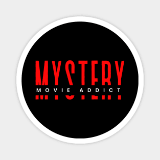 Mystery movie addict minimalistic design Magnet